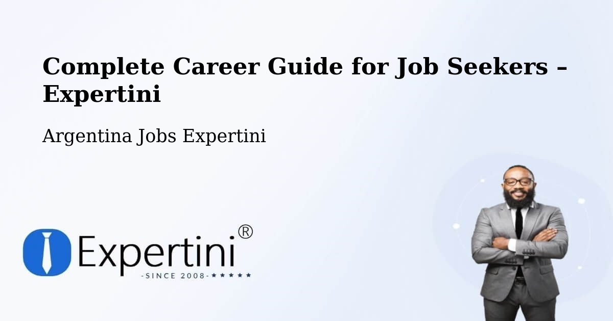 Career Guide for Job Seekers – Departamento De San Roque - Departamento De San Roque, Argentina Jobs Expertini